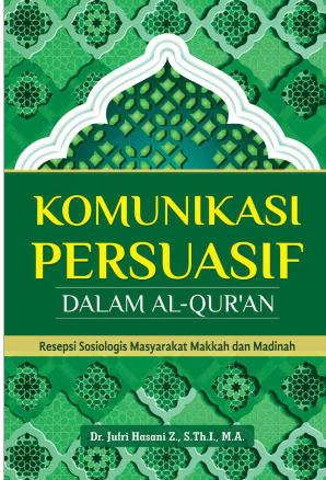 Komunikasi Persuasif Dalam Al-Quran
